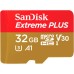 Карта памяти SanDisk 32GB microSD class 10 V30 Extreme PLUS (SDSQXBG-032G-GN6MA) Карта памяти SanDisk 32GB microSD class 10 V30 Extreme PLUS (SDSQXBG-032G-GN6MA)